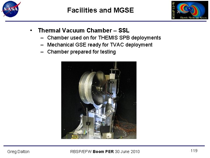 Facilities and MGSE • Thermal Vacuum Chamber – SSL – Chamber used on for