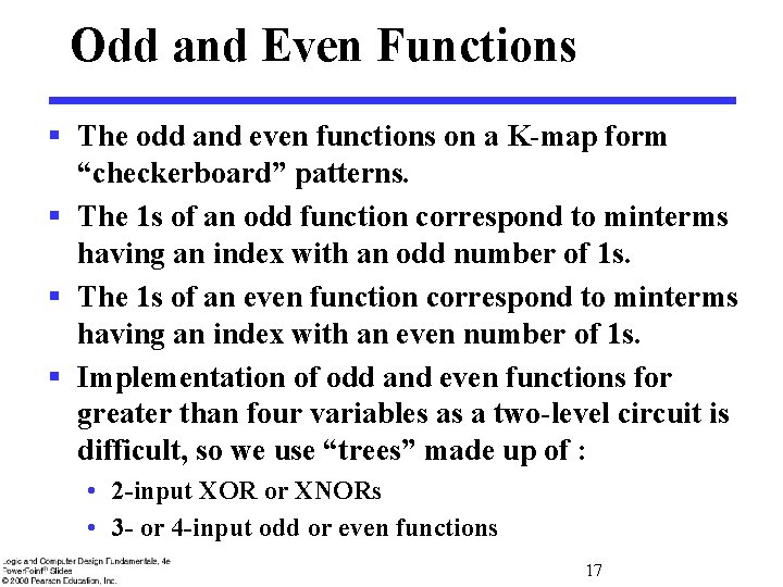 Odd and Even Functions § The odd and even functions on a K-map form