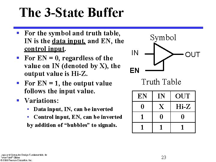 The 3 -State Buffer § For the symbol and truth table, Symbol IN is