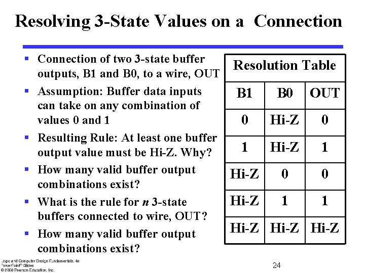 Resolving 3 -State Values on a Connection § Connection of two 3 -state buffer