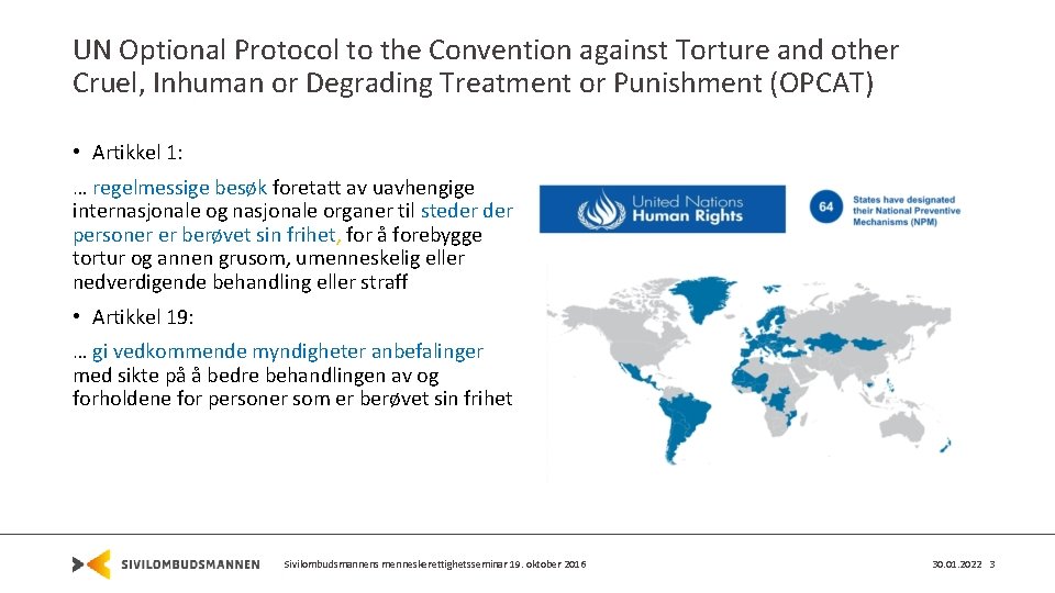 UN Optional Protocol to the Convention against Torture and other Cruel, Inhuman or Degrading