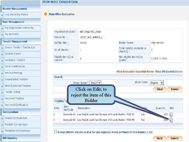 Click on Edit, to reject the item of this Bidder 