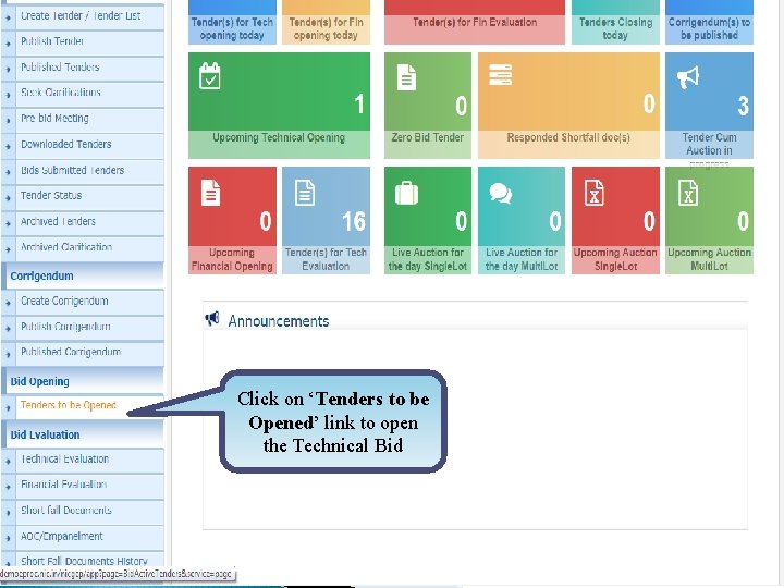 Click on ‘Tenders to be Opened’ link to open the Technical Bid 