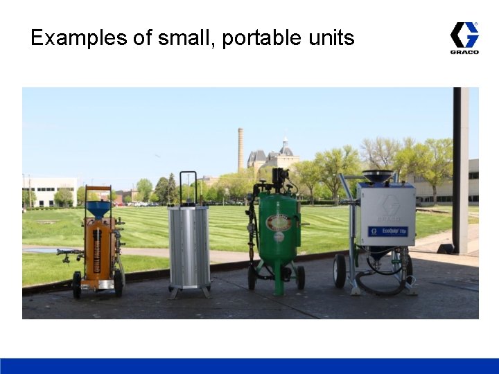 Examples of small, portable units 