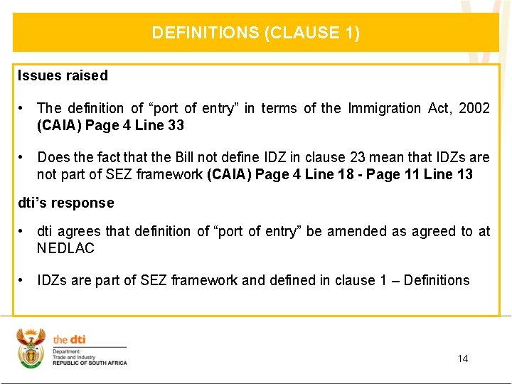 DEFINITIONS (CLAUSE 1) Issues raised • The definition of “port of entry” in terms