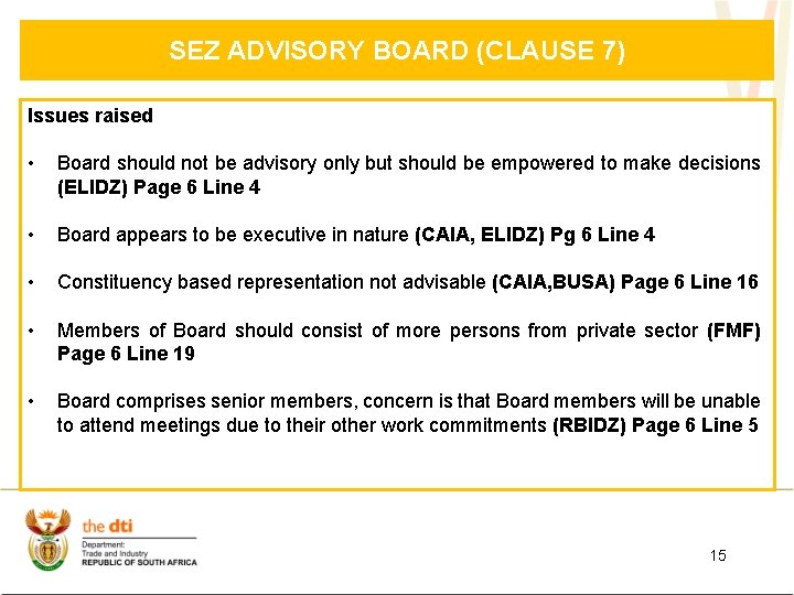 SEZ ADVISORY BOARD (CLAUSE 7) Issues raised • Board should not be advisory only