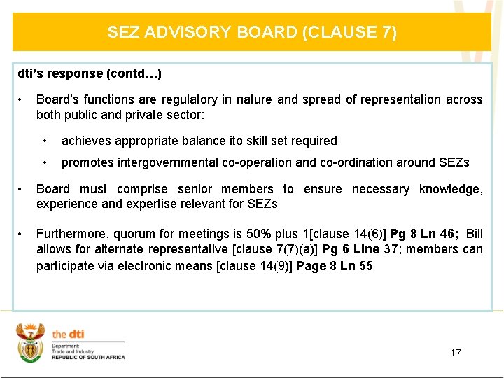 SEZ ADVISORY BOARD (CLAUSE 7) dti’s response (contd…) • Board’s functions are regulatory in