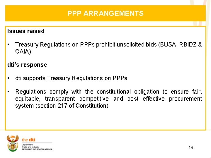 PPP ARRANGEMENTS Issues raised • Treasury Regulations on PPPs prohibit unsolicited bids (BUSA, RBIDZ