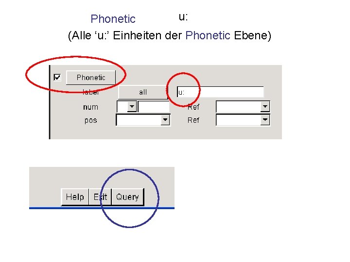 u: Phonetic (Alle ‘u: ’ Einheiten der Phonetic Ebene) 