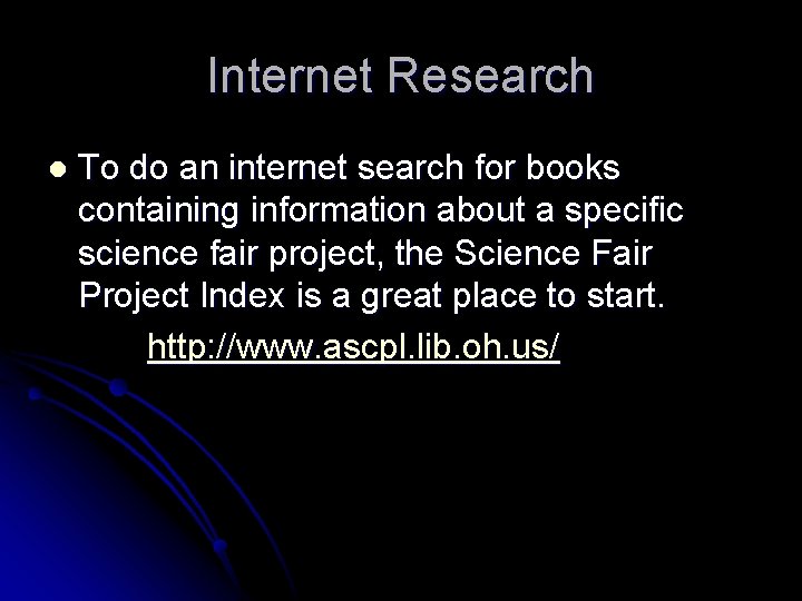 Internet Research l To do an internet search for books containing information about a
