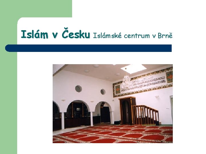 Islám v Česku Islámské centrum v Brně 