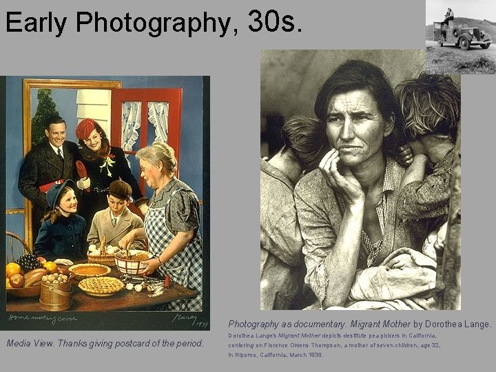 Early Photography, 30 s. Photography as documentary. Migrant Mother by Dorothea Lange. Media View.