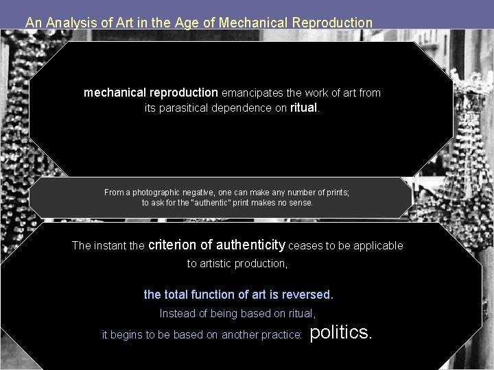 An Analysis of Art in the Age of Mechanical Reproduction mechanical reproduction emancipates the