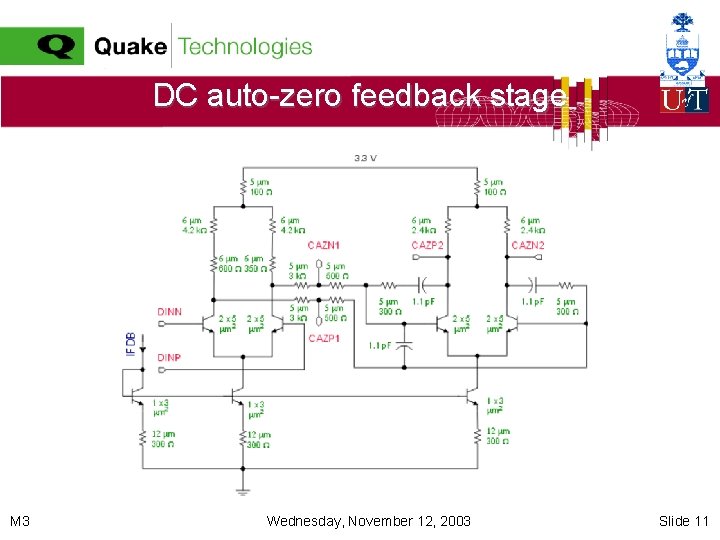 DC auto-zero feedback stage M 3 Wednesday, November 12, 2003 Slide 11 