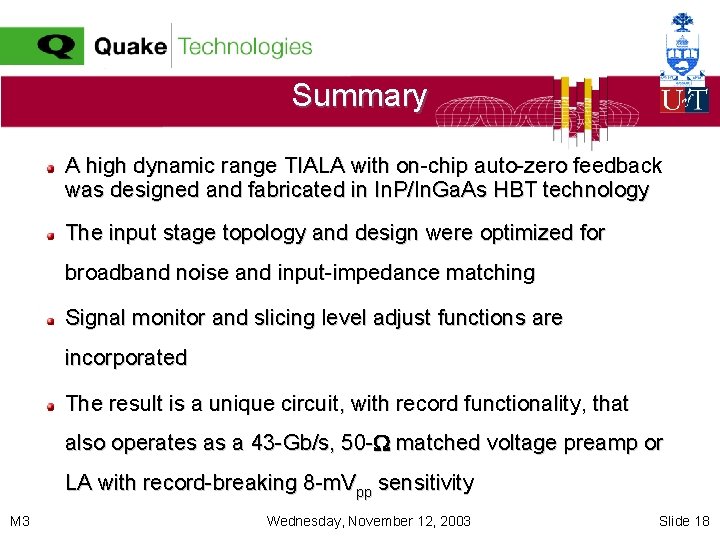 Summary A high dynamic range TIALA with on-chip auto-zero feedback was designed and fabricated