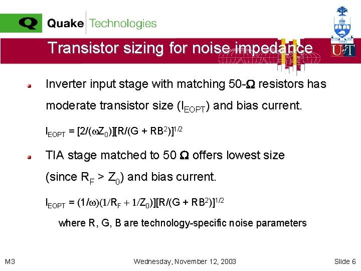 Transistor sizing for noise impedance Inverter input stage with matching 50 - resistors has