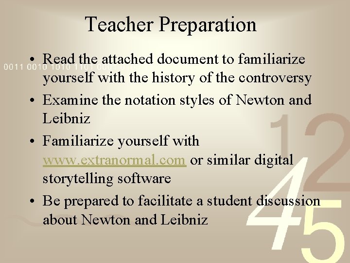 Teacher Preparation • Read the attached document to familiarize yourself with the history of