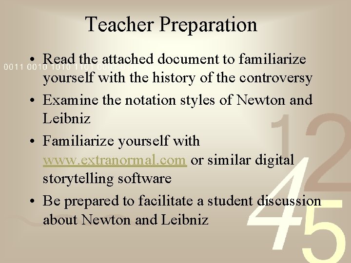 Teacher Preparation • Read the attached document to familiarize yourself with the history of