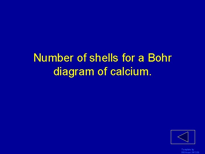 Number of shells for a Bohr diagram of calcium. Template by Bill Arcuri, WCSD