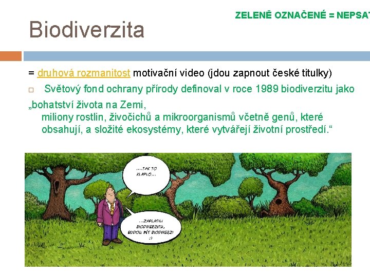 Biodiverzita ZELENĚ OZNAČENÉ = NEPSAT = druhová rozmanitost motivační video (jdou zapnout české titulky)