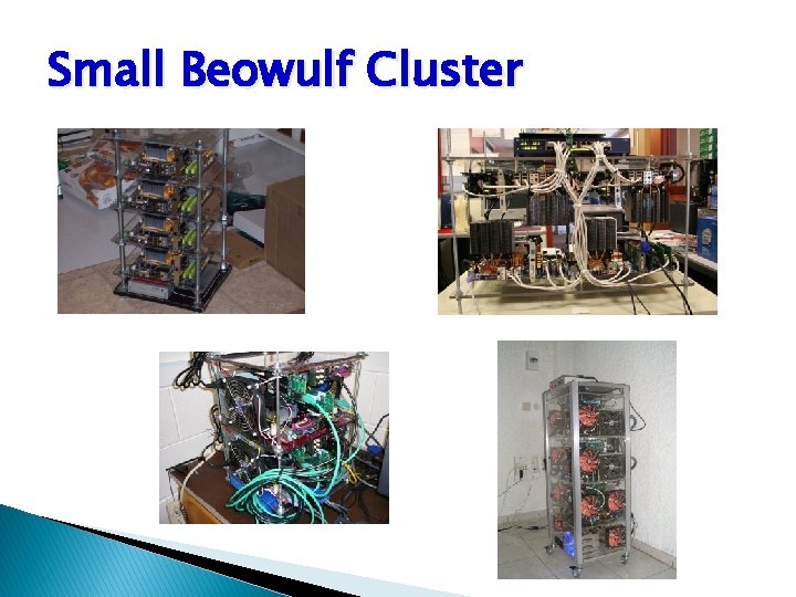 Small Beowulf Cluster 
