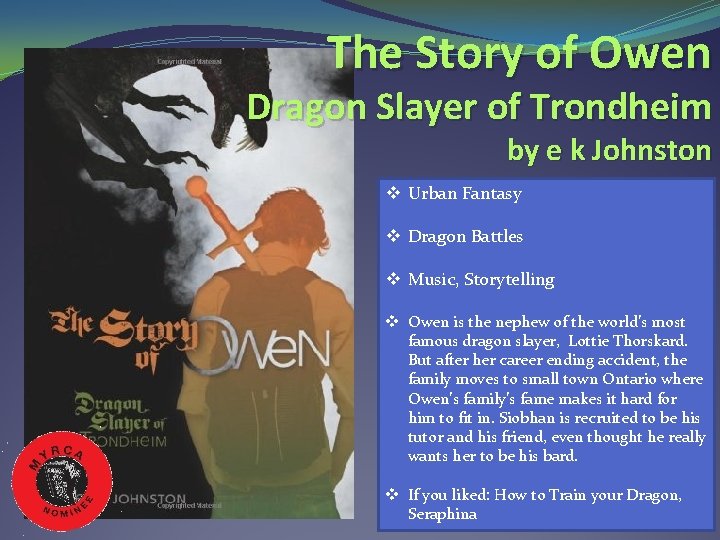 The Story of Owen Dragon Slayer of Trondheim by e k Johnston v Urban