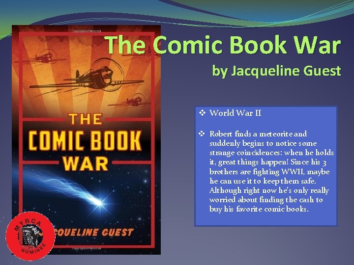 The Comic Book War by Jacqueline Guest v World War II v Robert finds