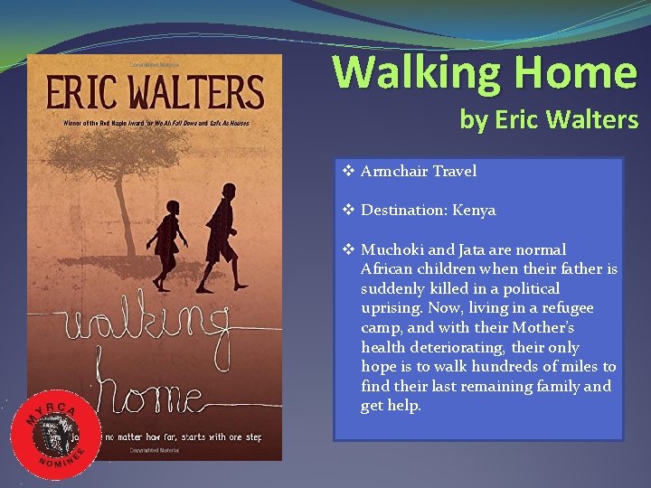 Walking Home by Eric Walters v Armchair Travel v Destination: Kenya v Muchoki and