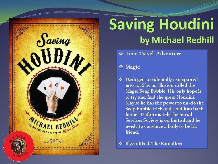 Saving Houdini by Michael Redhill v Time Travel Adventure v Magic v Dash gets