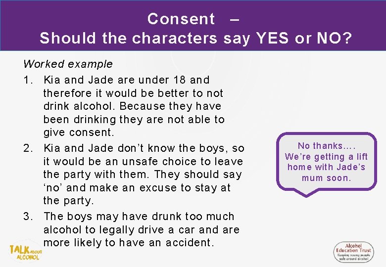 Consent – Should the characters say YES or NO? Worked example 1. Kia and