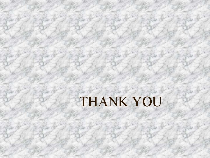 THANK YOU THANK YOU