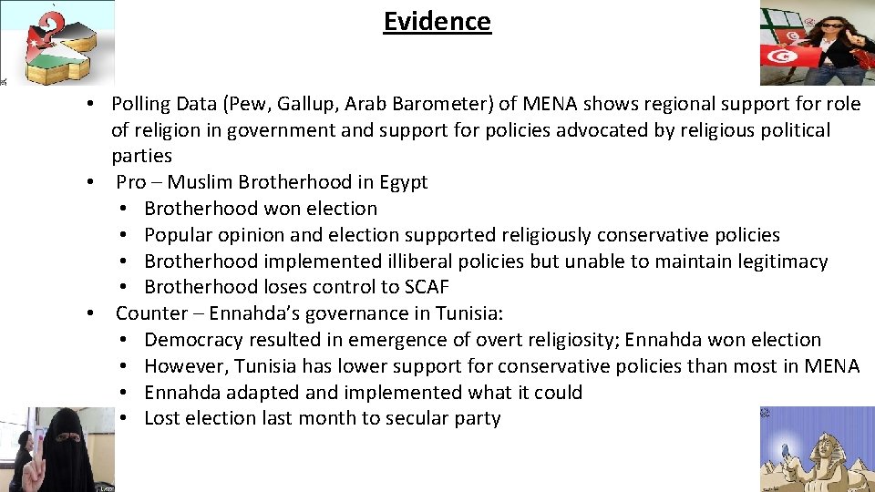 Evidence • Polling Data (Pew, Gallup, Arab Barometer) of MENA shows regional support for