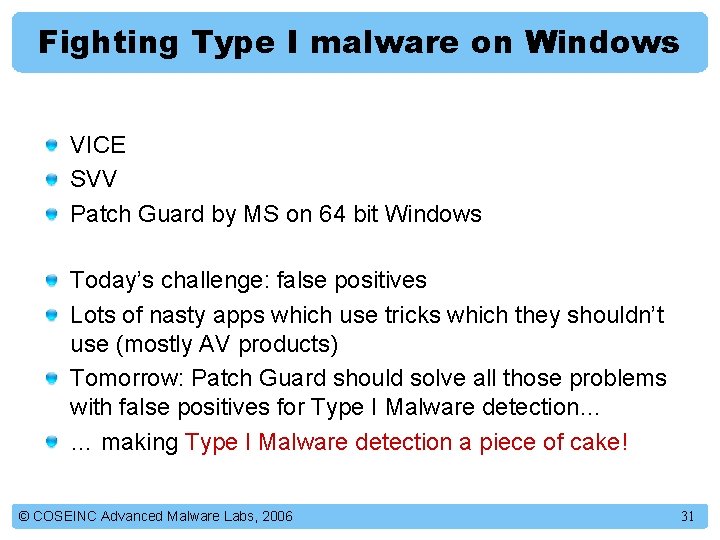 Fighting Type I malware on Windows VICE SVV Patch Guard by MS on 64