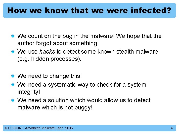 How we know that we were infected? We count on the bug in the