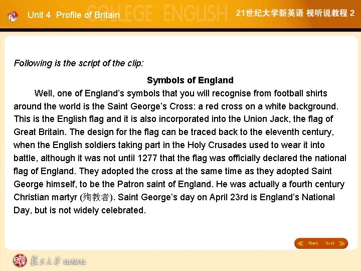 Unit 4 Profile of Britain Following is the script of the clip: Symbols of