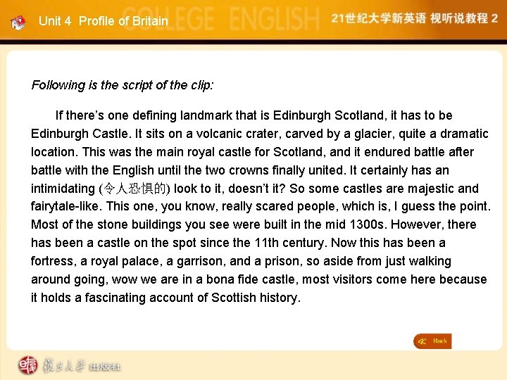Unit 4 Profile of Britain Following is the script of the clip: If there’s
