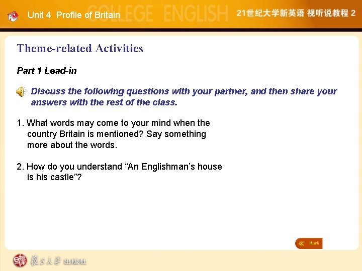 Unit 4 Profile of Britain Theme-related Activities Part 1 Lead-in Discuss the following questions