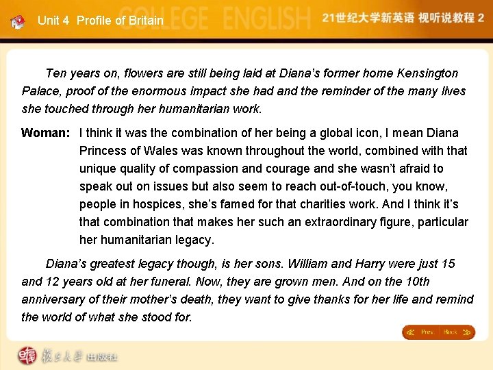 Unit 4 Profile of Britain Ten years on, flowers are still being laid at