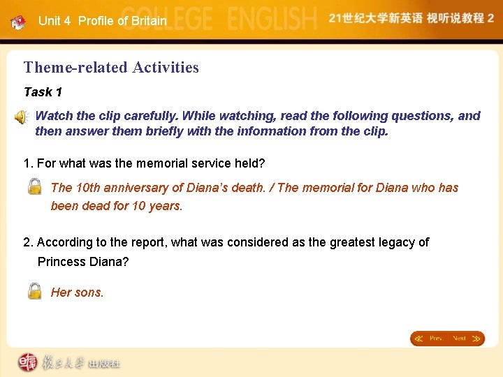 Unit 4 Profile of Britain Theme-related Activities Task 1 Watch the clip carefully. While