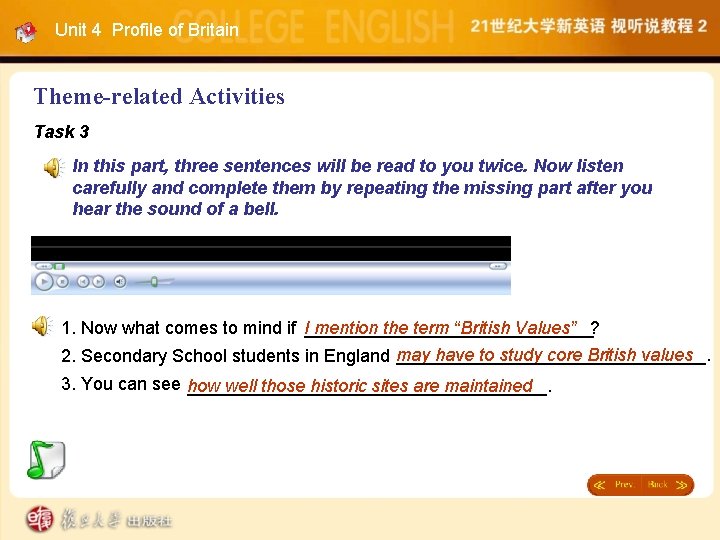 Unit 4 Profile of Britain Theme-related Activities Task 3 In this part, three sentences