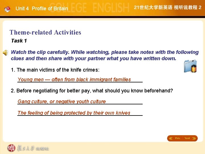 Unit 4 Profile of Britain Theme-related Activities Task 1 Watch the clip carefully. While