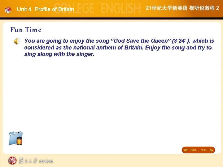 Unit 4 Profile of Britain Fun Time You are going to enjoy the song