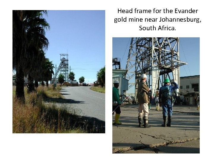Head frame for the Evander gold mine near Johannesburg, South Africa. 