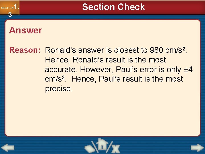 1. SECTION 3 Section Check Answer Reason: Ronald’s answer is closest to 980 cm/s