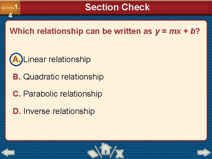 1. SECTION 4 Section Check Which relationship can be written as y = mx