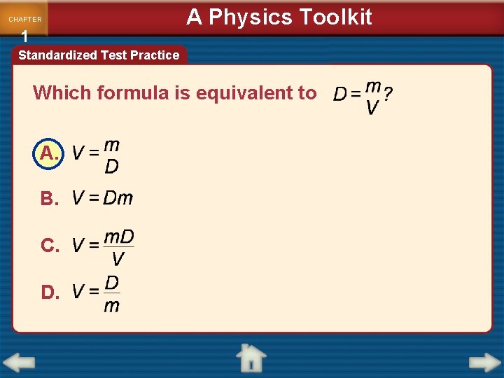 CHAPTER 1 A Physics Toolkit Standardized Test Practice Which formula is equivalent to A.