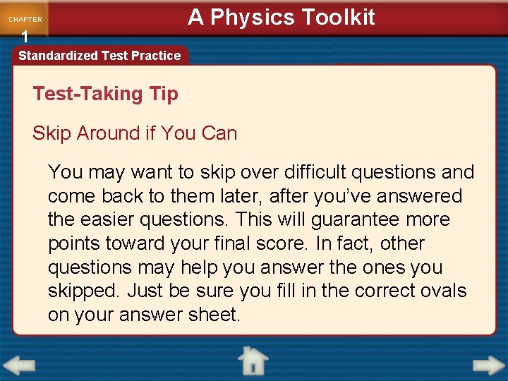 A Physics Toolkit CHAPTER 1 Standardized Test Practice Test-Taking Tip Skip Around if You