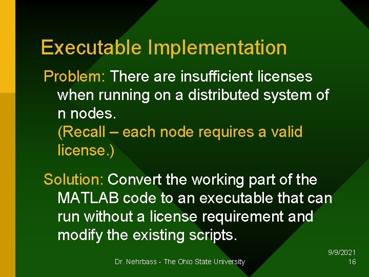 Executable Implementation Problem: There are insufficient licenses when running on a distributed system of