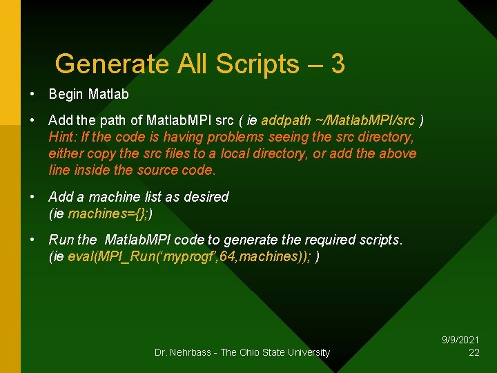 Generate All Scripts – 3 • Begin Matlab • Add the path of Matlab.