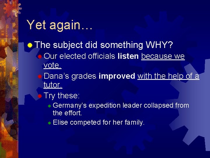 Yet again… ® The subject did something WHY? ® Our elected officials listen because Yet again… ® The subject did something WHY? ® Our elected officials listen because